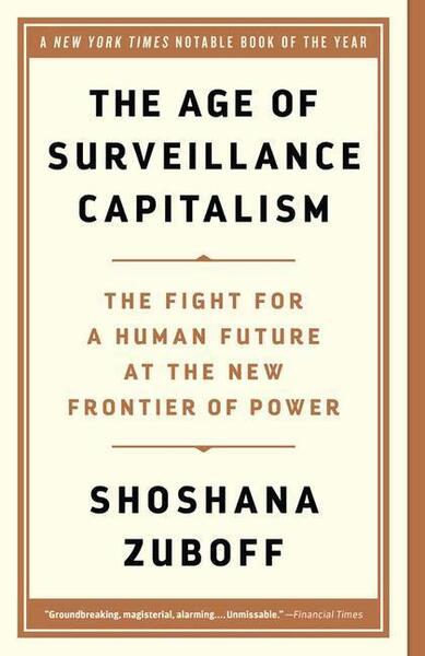 The Age of Surveillance Capitalism