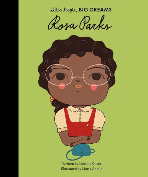 Little People, Big Dreams: Rosa Parks - 1786030179