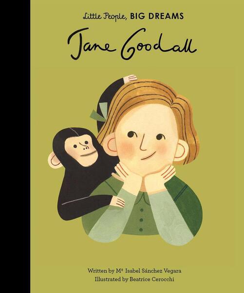 Little People, Big Dreams: Jane Goodal - 1786032945