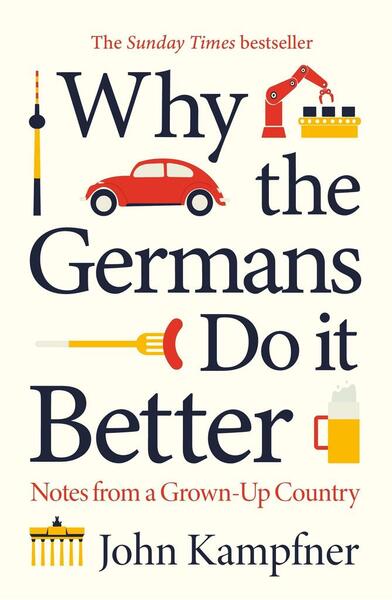 Why the Germans Do it Better - 1786499789