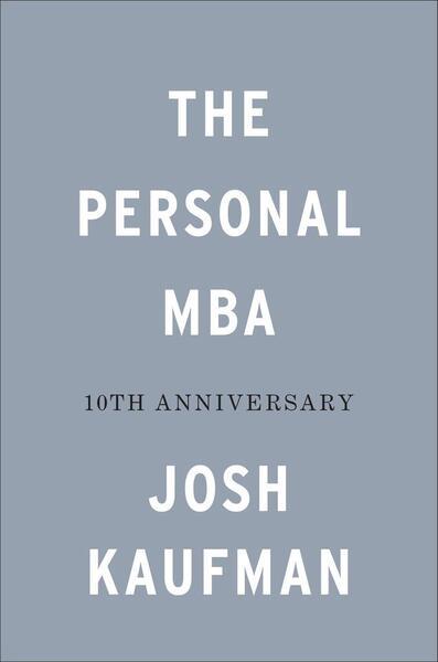 The Personal MBA 10th Anniversary Edition
