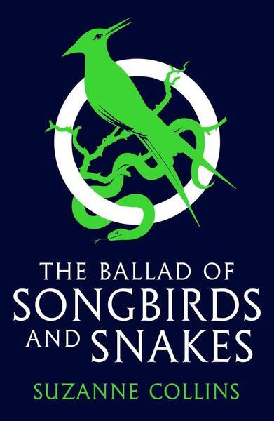 The Hunger Games: The Ballad of Songbirds and Snakes - 0702309516