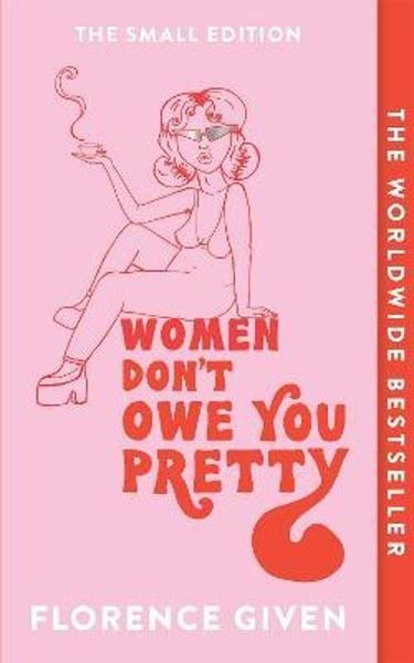 Women Don't Owe You Pretty - 1914240340