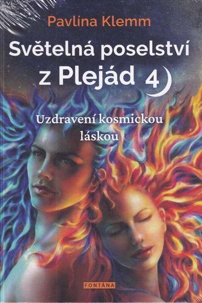 Světelná poselství z Plejád 4 - 9788076510951