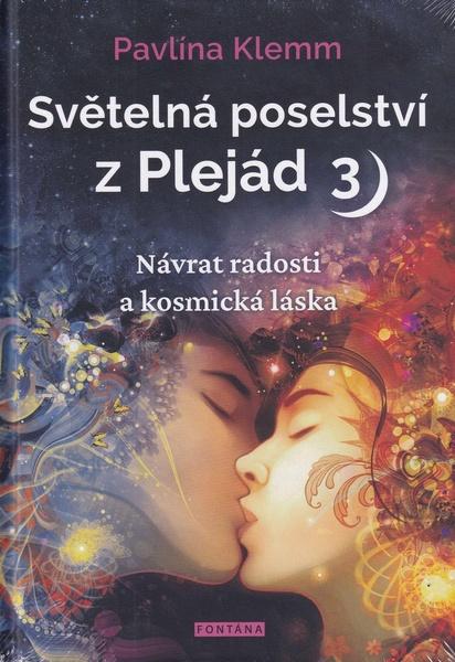 Světelná poselství z Plejád 3 - 9788076510944