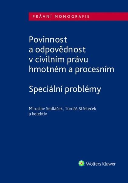 Povinnost a odpovědnost v civilním právu hmotném a procesním - 9788076762442