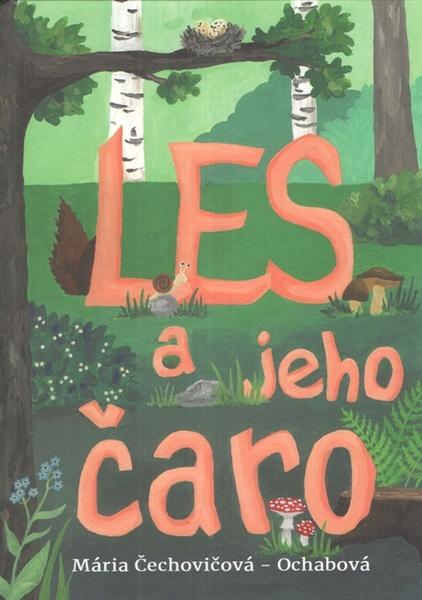 Les a jeho čaro - 9788082021717