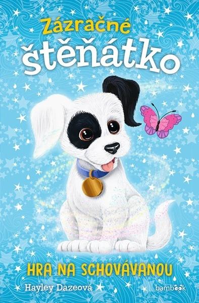 Zázračné štěňátko - Hra na schovávanou - Hayley Dazeová
