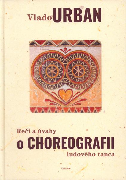 Reči a úvahy o choreografii ľudového tanca - 9788081291302