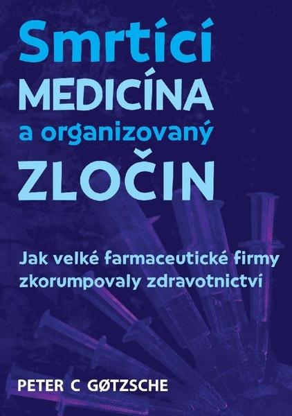 Smrtící medicína a organizovaný zločin - 9788087525852