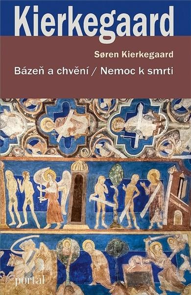 Bázeň a chvění / Nemoc k smrti - 9788026218548