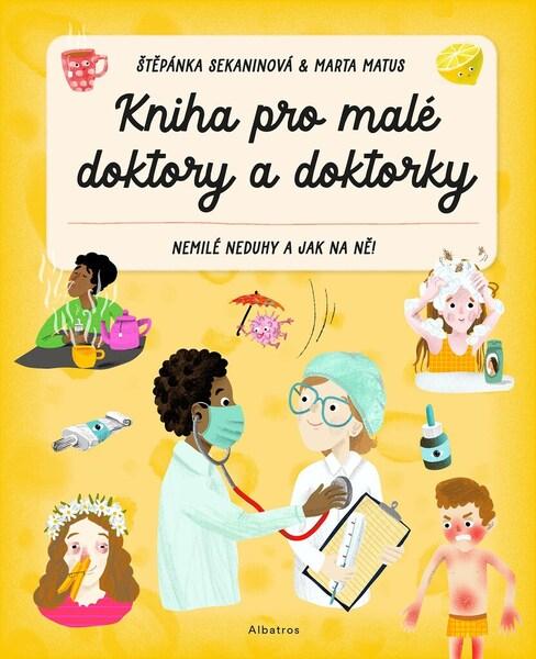 Kniha pro malé doktory a doktorky - 9788000065724