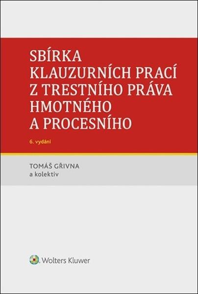 Sbírka klauzurních prací z trestního práva hmotného a procesního - 9788076763678