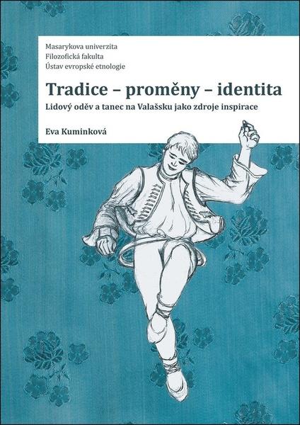 Tradice – proměny – identita - 9788021099623
