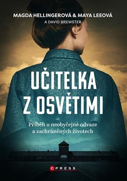 Učitelka z Osvětimi - Brewster David - 9788026441540