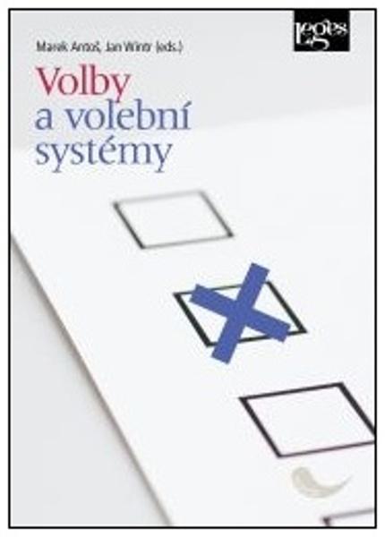 Volby a volební systémy - Jan Wintr, Marek Antoš - 9788075025753