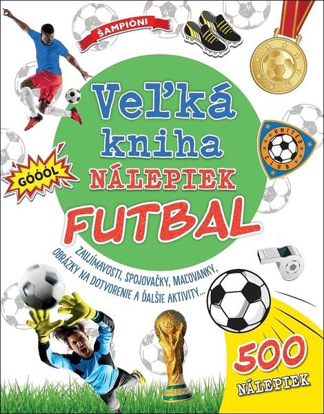 Veľká kniha nálepiek Futbal - 9788025513217