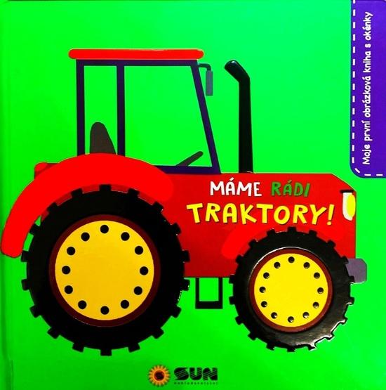 Máme rádi traktory! - 9788075678898