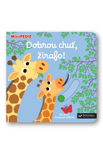 Dobrou chuť, žirafo! - Nathalie Choux