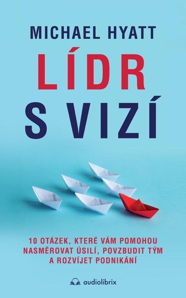 Lídr s vizí - 9788088407133