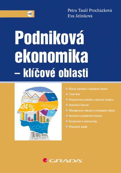 Podniková ekonomika Klíčové oblasti - 9788027106899