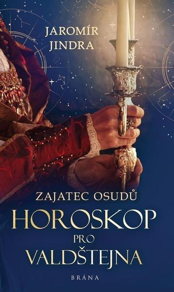 Zajatec osudů Horoskop pro Valdštejna - 9788024279190