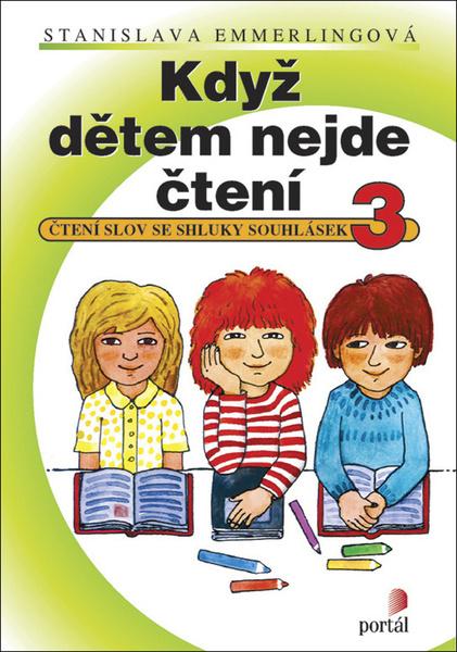Když dětem nejde čtení 3 - 9788026219002