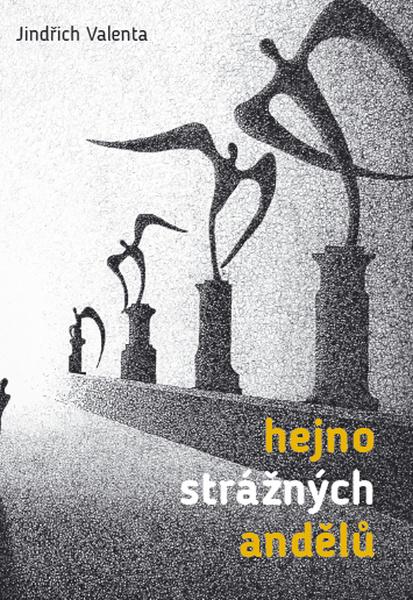 Hejno strážných andělů - 9788073233716