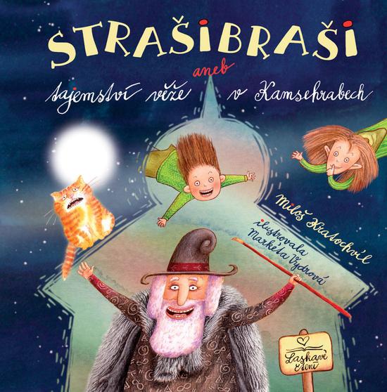 Strašibraši aneb Tajemství věže v Kamsehrabech - 9788075538963