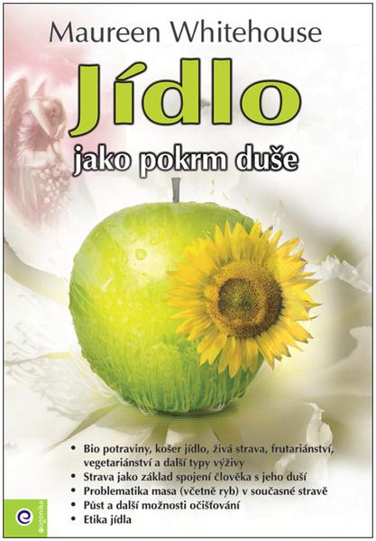Jídlo jako pokrm duše - 9788081001048