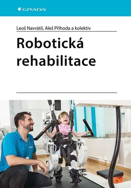 Robotická rehabilitace - 9788027106653