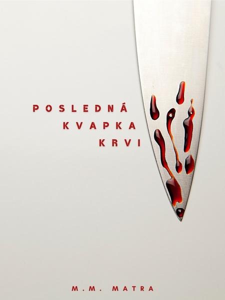 Posledná kvapka krvi - 9788057032588