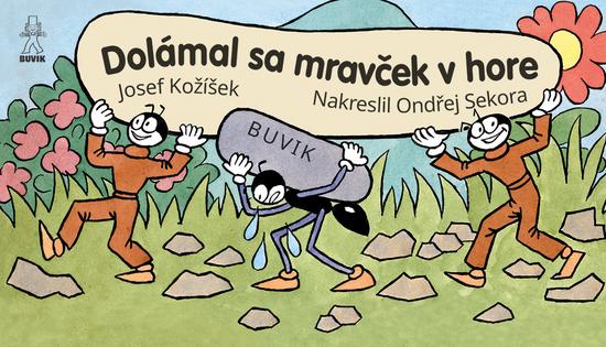 Dolámal sa mravček v hore - 9788081241253