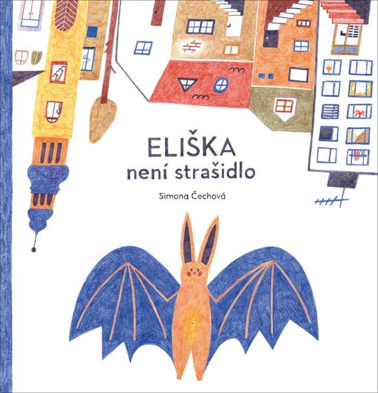Eliška není strašidlo - Simona Smatana Čechová