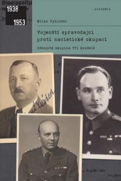 Vojenští zpravodajci proti nacistické okupaci - 9788020032744