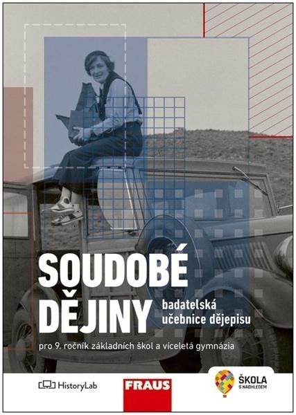 Soudobé dějiny Badatelská učebnice dějepisu - 9788074896170