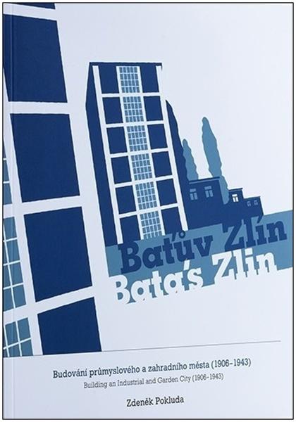Baťův Zlín / Bata's Zlin - 9788090589629