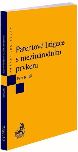 Patentové litigace s mezinárodním prvkem - 9788074008627