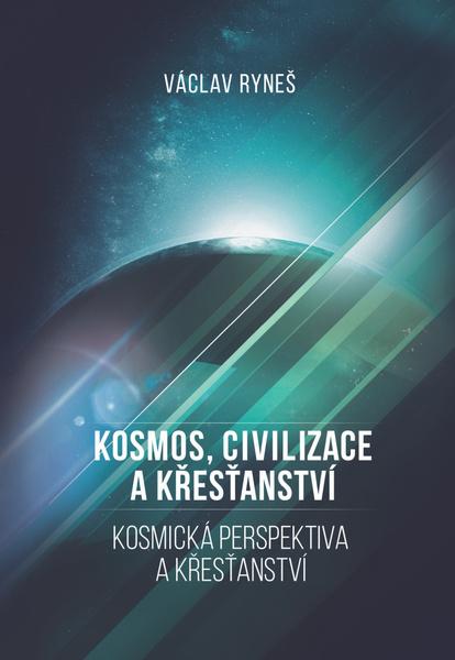 Kosmos, civilizace a křesťanství - 9788027800698