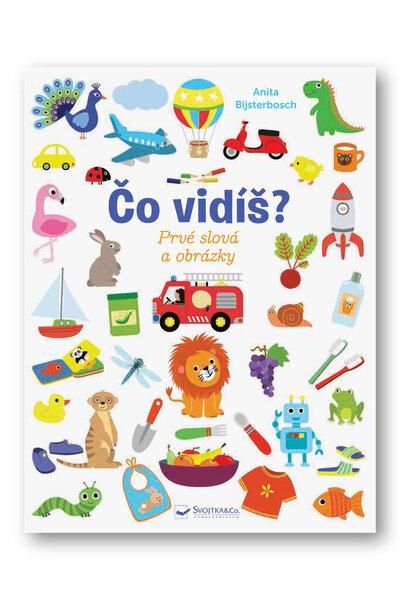 Čo vidíš? Prvé slová a obrázky - 9788056708934