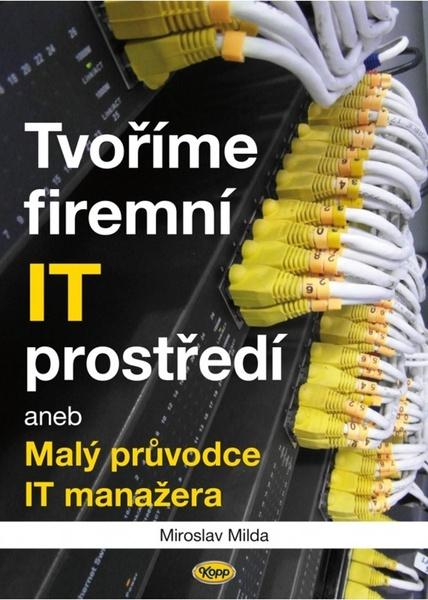 Tvoříme firemní IT prostředí - 9788072325474
