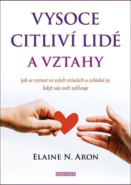 Vysoce citliví lidé a vztahy - 9788076511118