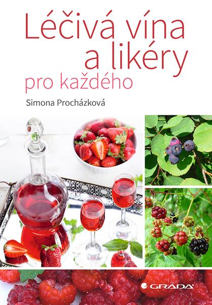 Léčivá vína a likéry pro každého - 9788027131150