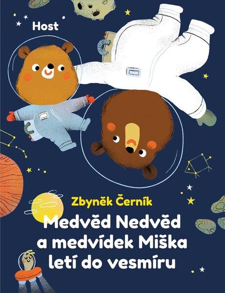 Medvěd Nedvěd a medvídek Miška letí do vesmíru - 9788027510924