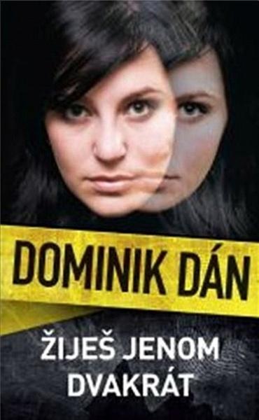 Žiješ jenom dvakrát - Dominik Dán