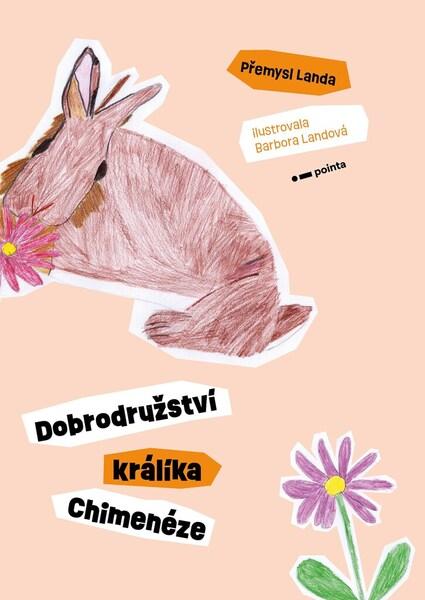 Dobrodružství králíka Chimenéze - 9788076507203
