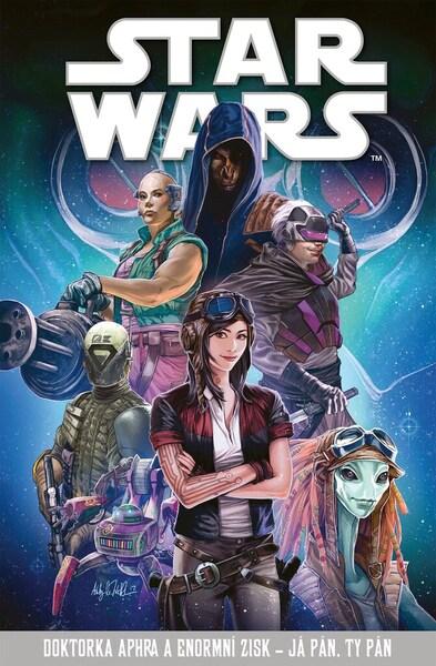 Star Wars Doktorka Aphra a enormní zisk Já pán, ty pán - 9788025251393