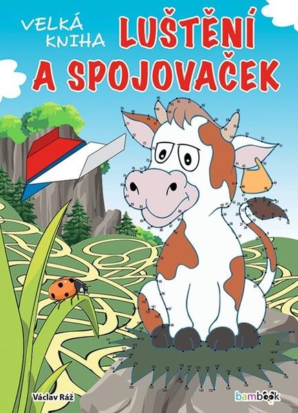 Velká kniha luštění a spojovaček - 9788027136926