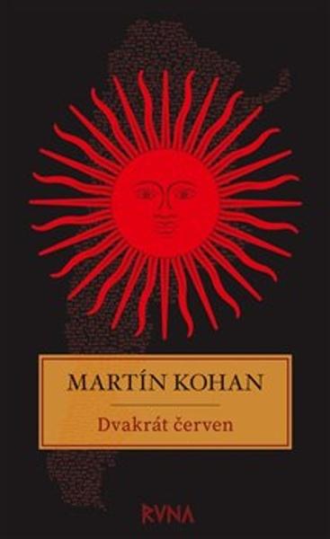 Dvakrát červen - Martin Kohan