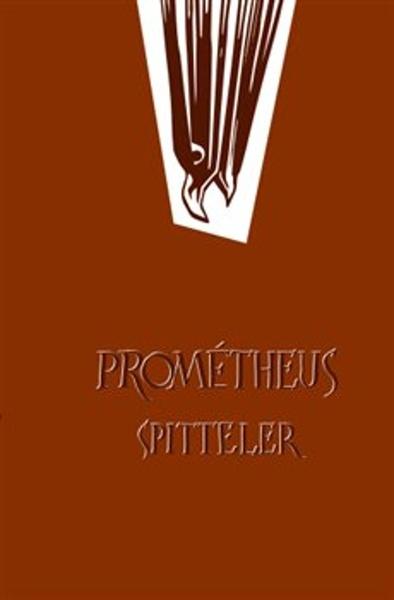 Prométheus Spitteler - 9788090762749